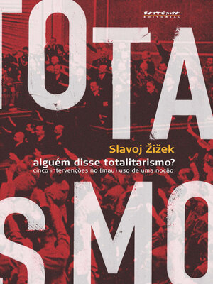cover image of Alguém disse totalitarismo?